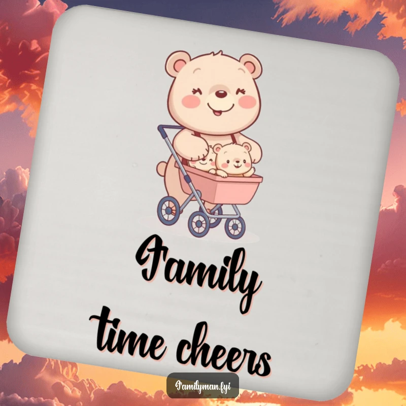 Funny drink coaster with a happy bear character pushing a stroller filled with tiny, smiling bear cubs.