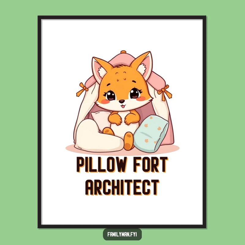 Funny Fox Cub Poster: Adorable Pillow Fort Art, Whimsical Wall Decor Gift