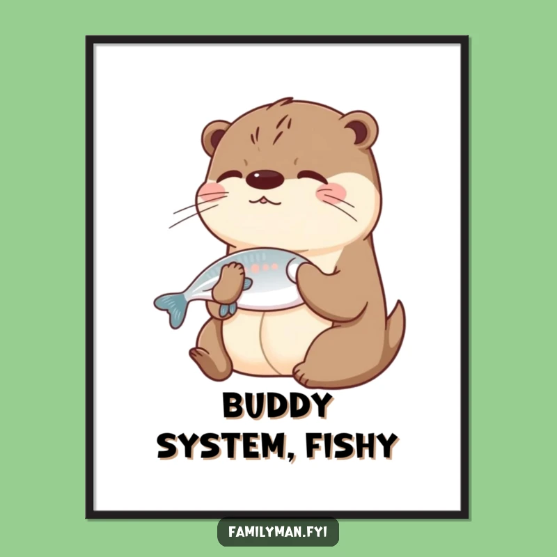 Funny Otter Friendship Poster - Whimsical Wall Art & Hilarious Gift