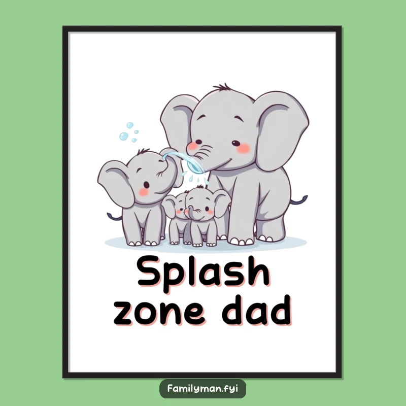 Funny Elephant Dad Poster: Playful Water Spraying Family Art, Humorous Wall Decor