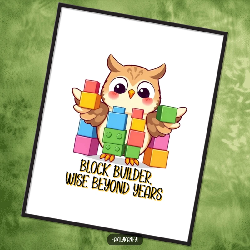 Funny Free Printable Wall Art: Proud owl proudly displaying a meticulously stacked tower of colorful, oversized building blocks.