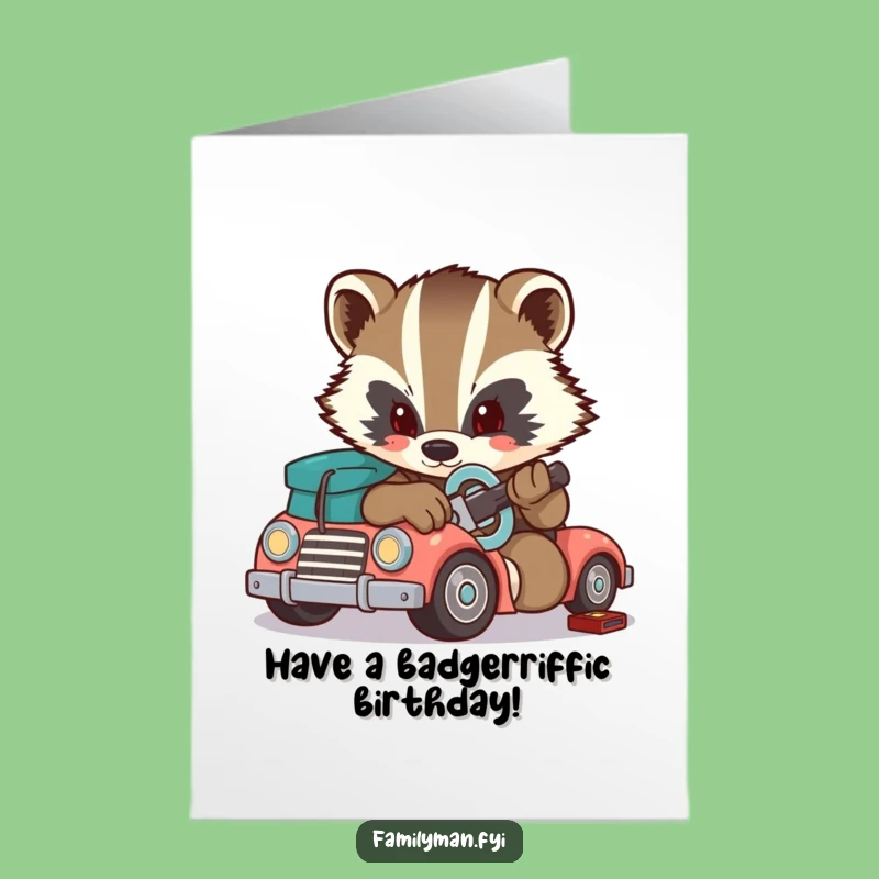 Free Printable Badger Birthday Card: Handy Funny Downloadable Gift for Fixers!