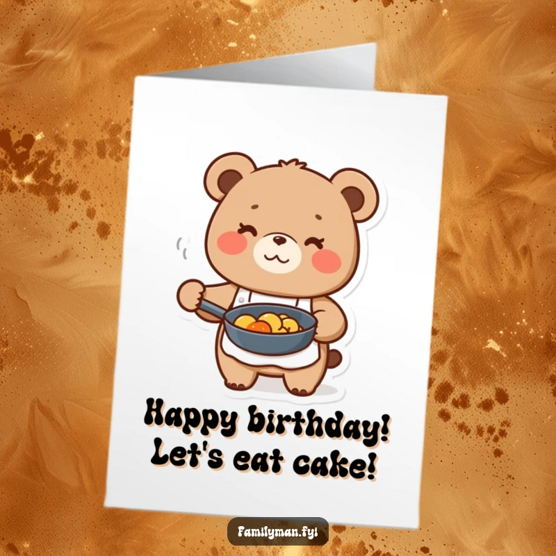 Funny Free Printable Birthday Card: Cute bear in apron holds frying pan with food, ready to celebrate, printable.