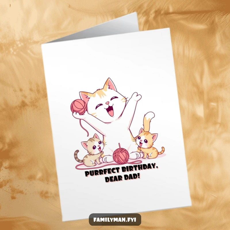 Funny Free Printable Birthday Card: A playful father cat tossing a ball of yarn for energetic kittens.