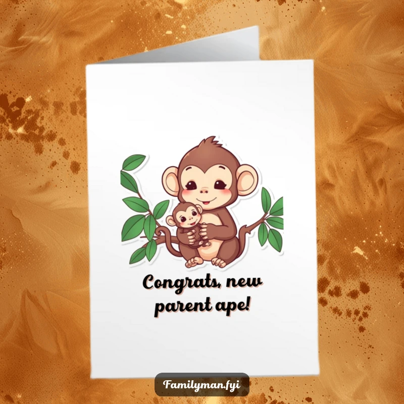 Funny Free Printable Monkey Congratulations Card: Content monkey holding a baby monkey, symbolizing new life and happiness.