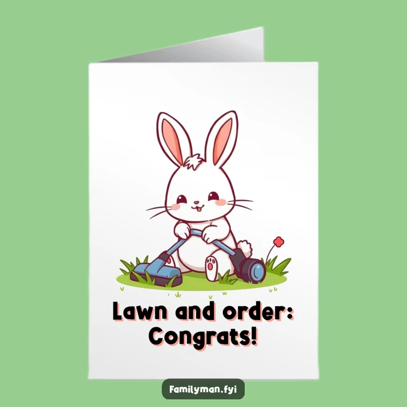 Free Printable Congrats Card: Rabbit Mowing Lawn - Funny Downloadable Gift!
