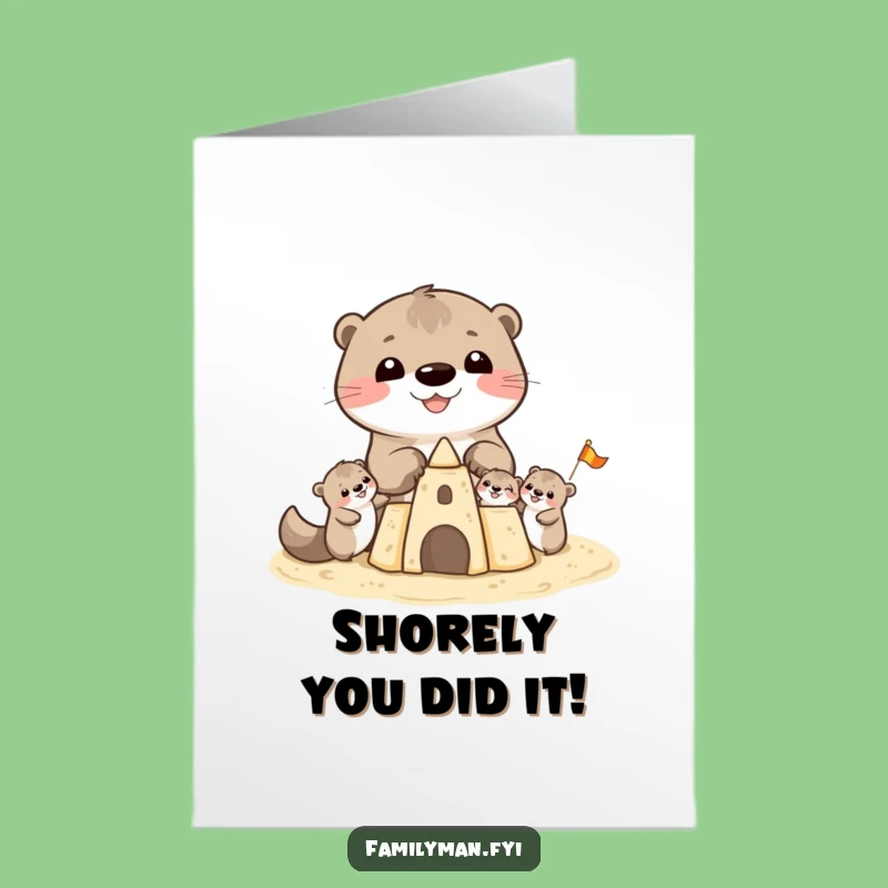 Free Printable Congratulations Card: Otter Family Sandcastle Success!