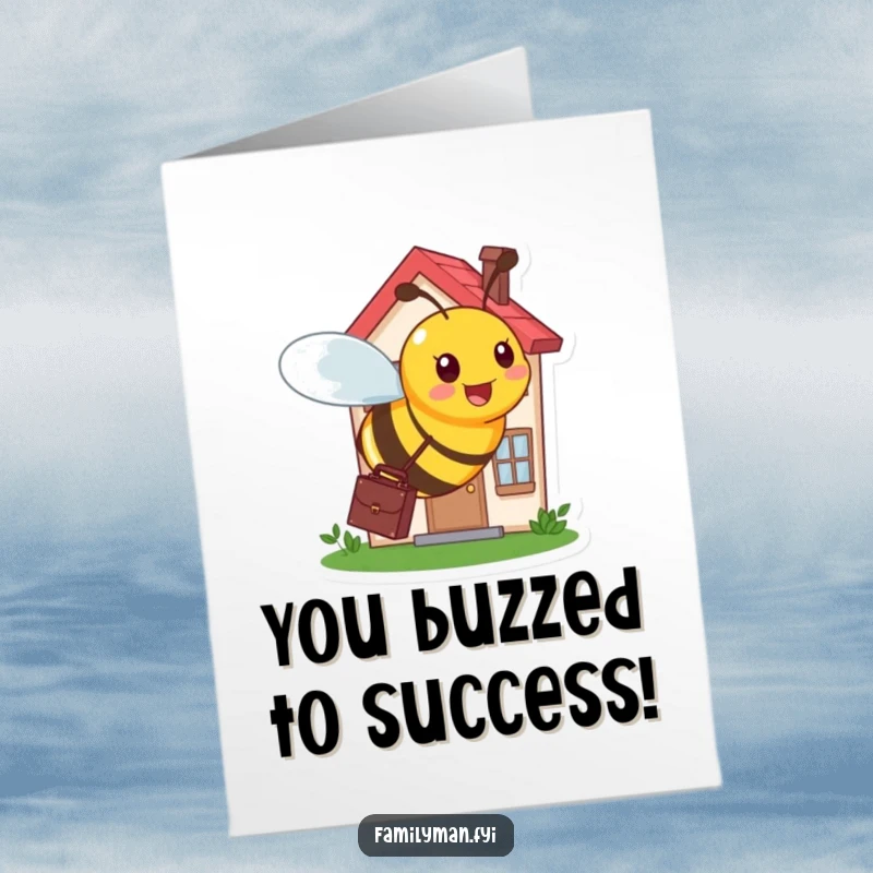 Funny Free Printable Congrats Card: Busy bee with briefcase buzzing around a tiny house, a symbol of diligence, downloadable.