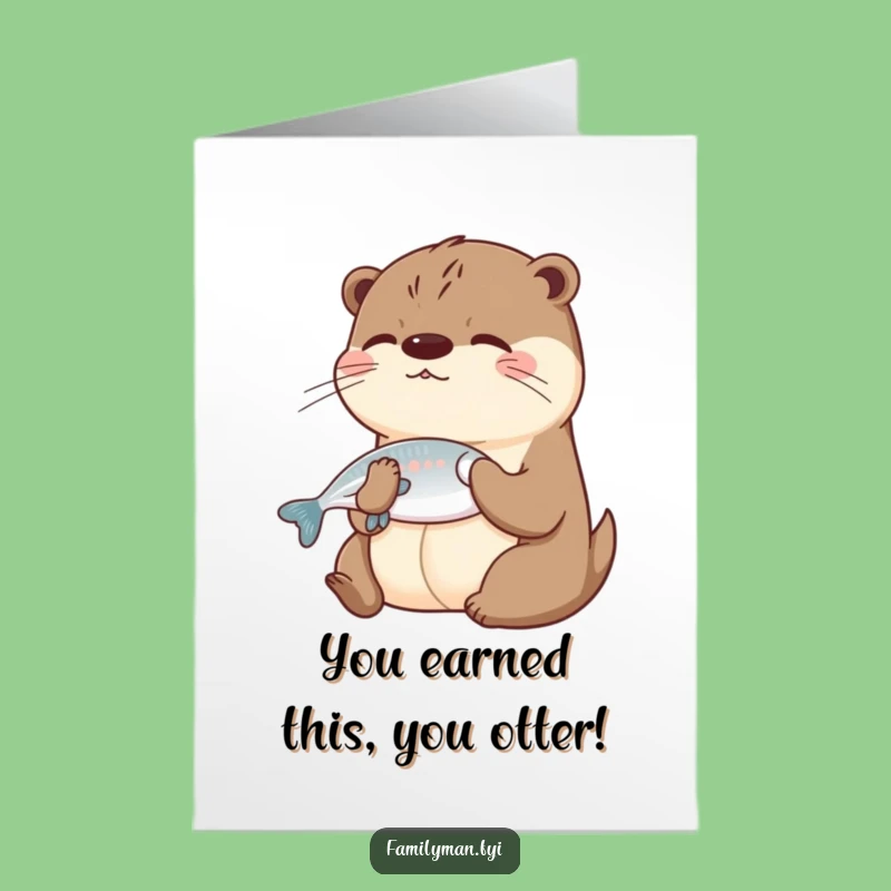 Free Printable Congrats Card: Otter's Generosity, Funny Downloadable for Celebrating Success