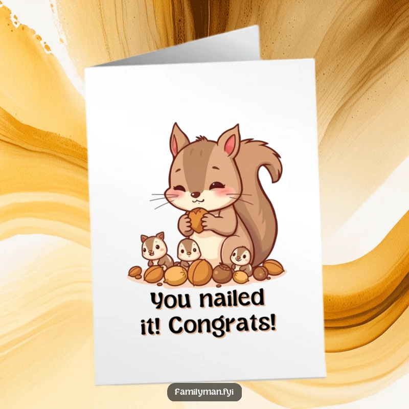Funny Free Printable Congratulations Card: Diligent squirrel gathers nuts with children, symbol of hard work, great downloadable gift.