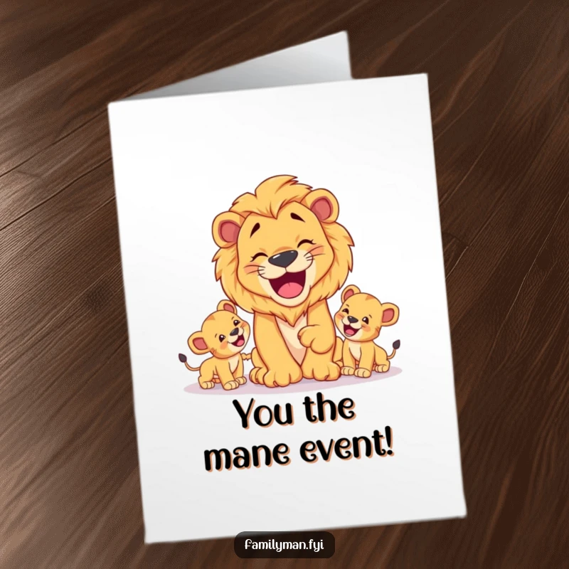 Funny Free Printable Congratulations Card: A proud dad lion watching his cubs play, symbolizing strength and celebration.