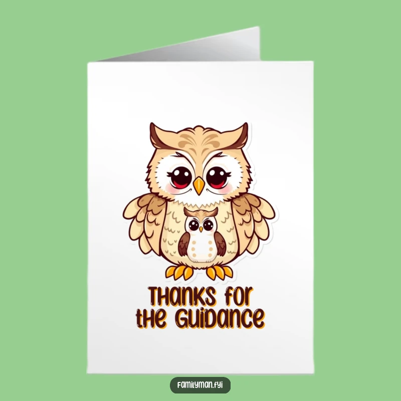 Free Printable Thank You Card: Owl Dad's Guidance - Funny Downloadable!