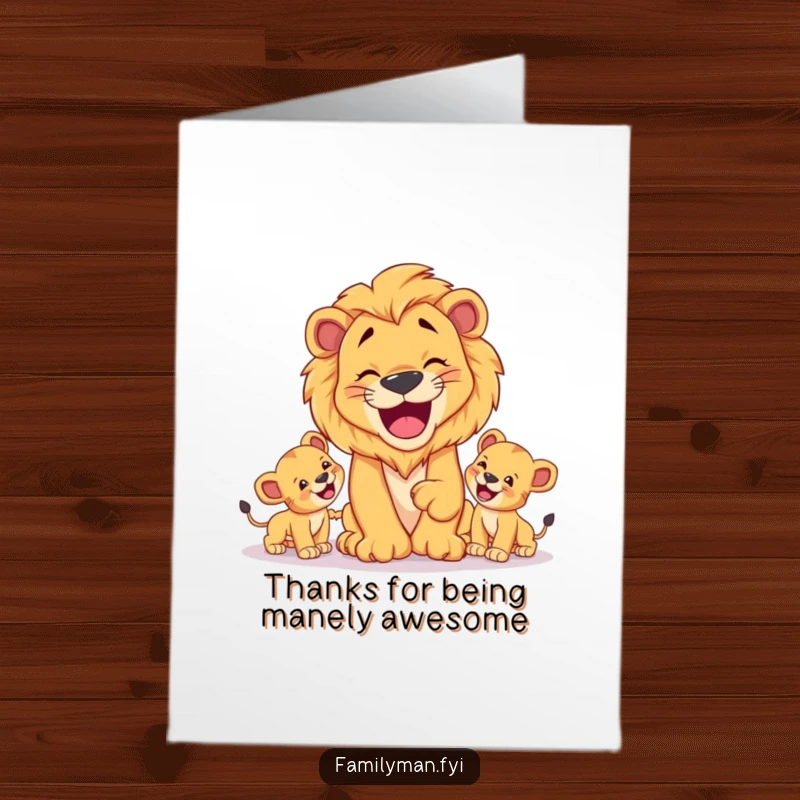 Funny Free Printable Thank You Card: A happy dad lion with his cubs, conveying warmth and gratitude.