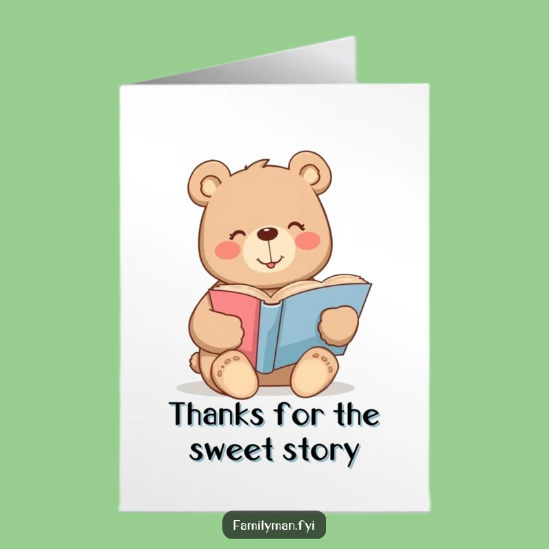 Free Printable Funny Bear Card: Thank You Story Time - Downloadable Gift for Gratitude