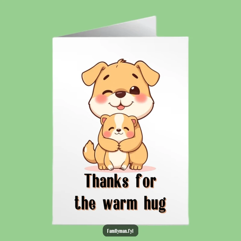 Heartwarming Free Printable Thank You Card: Dog's Hug of Gratitude