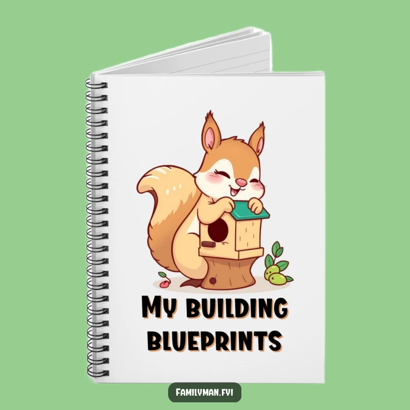 Funny Playful Squirrel Notebook: Birdhouse Project Journal, Humorous Writing Pad and Perfect Funny Gift Idea
