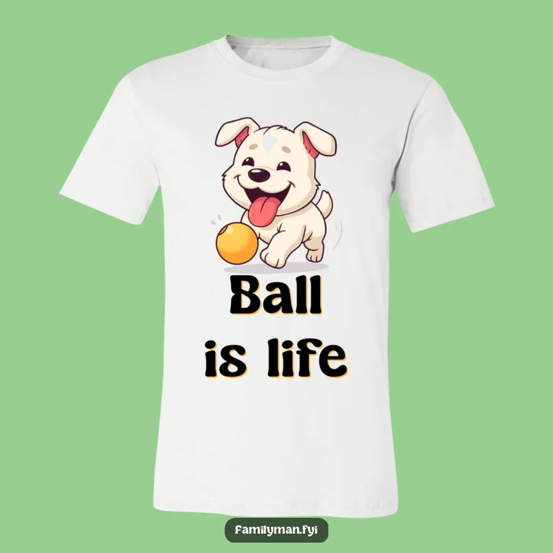 Funny Dog Chasing Ball T-Shirt - Enthusiastic Pet Lover's Hilarious Gift