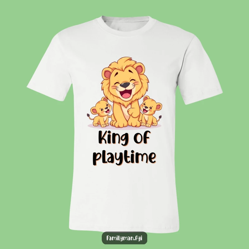 Funny Dad Lion T-Shirt: Happy Family Playtime Tee