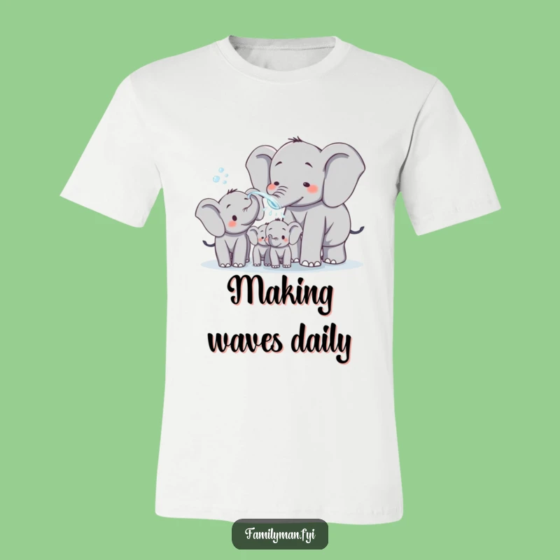Funny Elephant Dad T-Shirt: Playful Water Spraying Family Humor, Great Dad Gift Tee